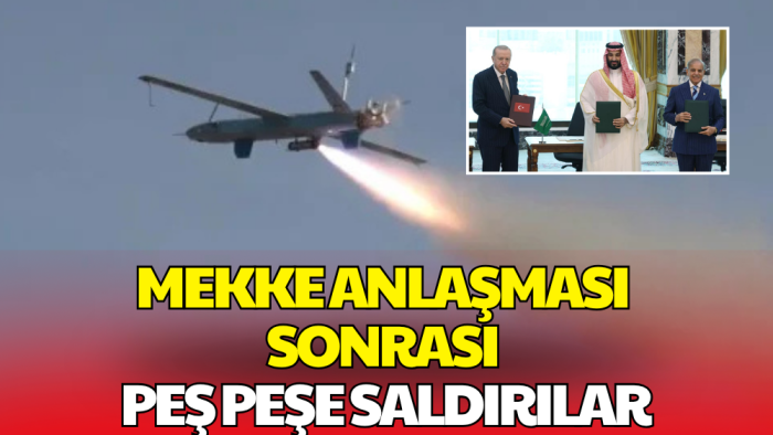 Mekke Anlaşması'nın Mürekkebi Kurumadan Suudi Arabistan'a Saldırı!